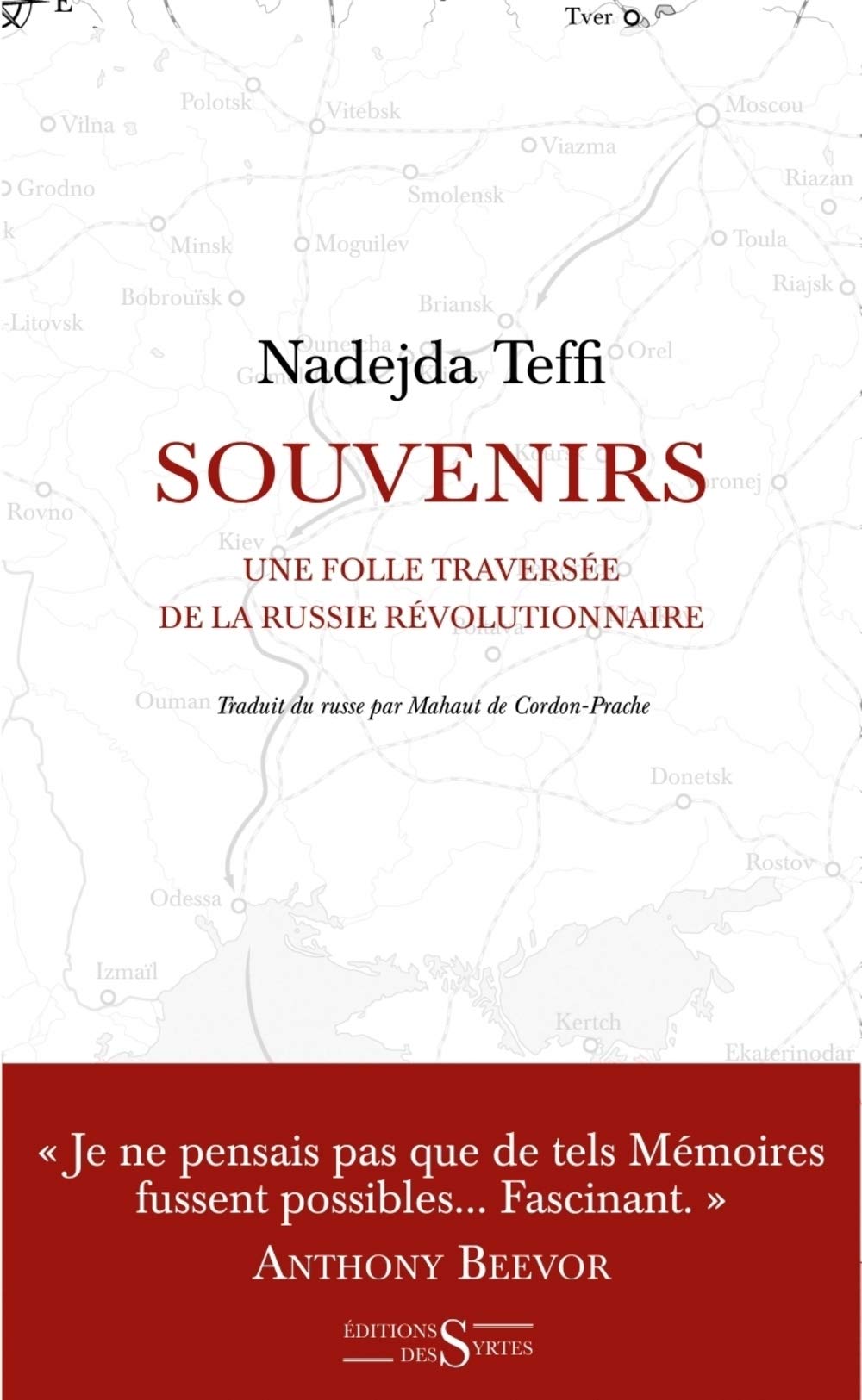 Couverture. Souvenirs, une folle traversée de la Russie révolutionnaire, par Nadejda Teffi. 2017-05-04